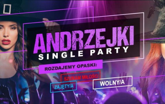  ANDRZEJKI SINGLE PARTY