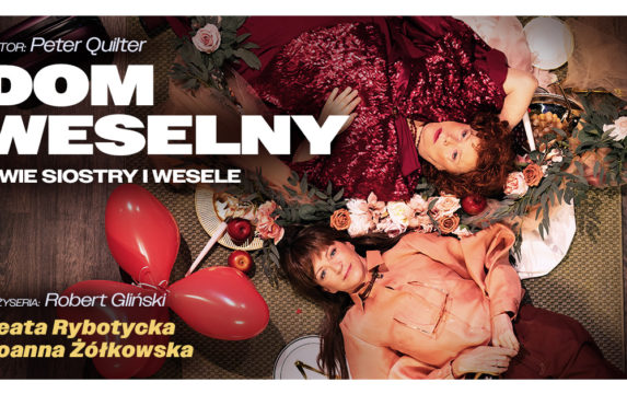 Dom weselny – dwie siostry i&nbsp;wesele